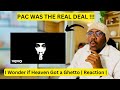 FIRST TIME HEARING 2PAC I Wonder If Heaven Got A Ghetto Reaction