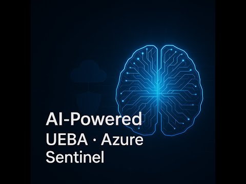 AI and UEBA for Azure Sentinel: Smarter Security Insights | AI-Powered Monitoring in Azure