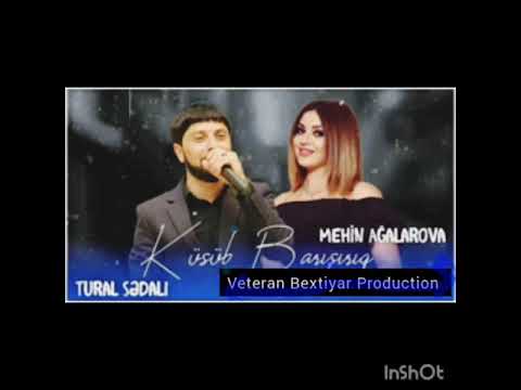 Tural Sedali ft Mehin Ağalarova - Küsüb Barisiriq 2023 👉 Veteran Bextiyar Production 👈