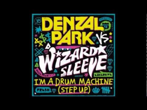 Denzal Park vs Wizard Sleeve  - I'm A Drum Machine (Step Up)