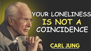 The Universe ISOLATED YOU for a REASON, don't despair - Carl Jung Speech