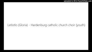 Letlotlo (Gloria) - Hardenburg catholic church cho