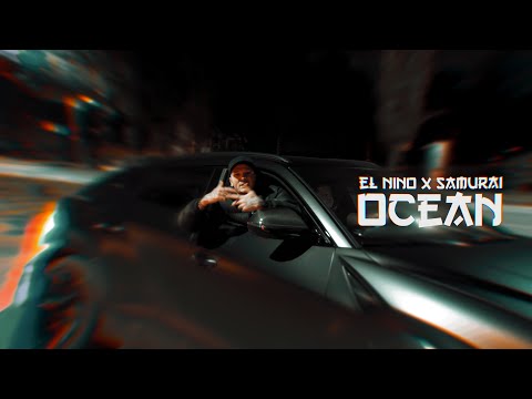 El Nino feat. Samurai  - OCEAN (Videoclip Oficial)