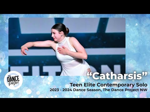 Catharsis | Teen Elite Contemporary Solo – The Dance Project NW | ULTRA Tacoma 2024