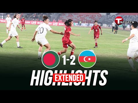 Extended Highlights | Bangladesh vs Azerbaijan | Tri-Nation Series 2025 | Football | T Sports