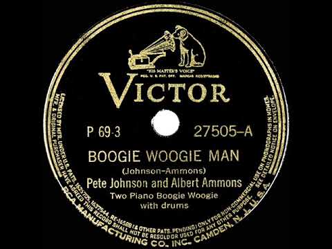 1941 Pete Johnson & Albert Ammons - Boogie Woogie Man