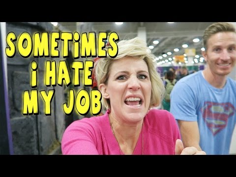 SOMETIMES I HATE MY JOB