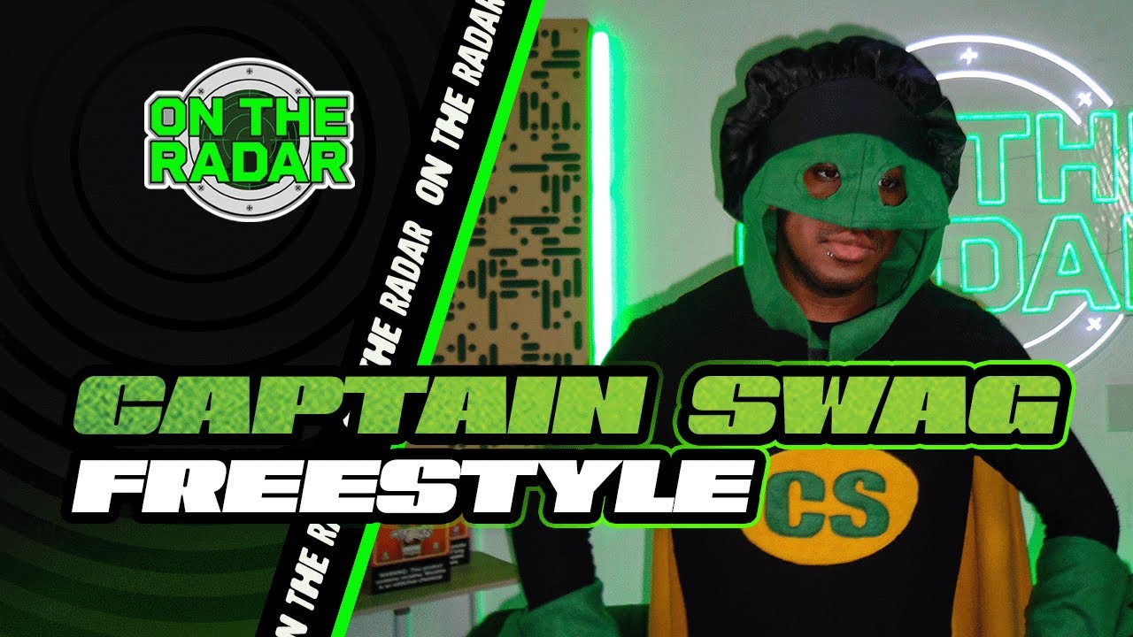 The Captain Swag "On The Radar" Freestyle