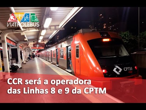 CCR leva concessão das Linhas 8 e 9 da CPTM