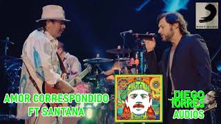 Diego Torres - Amor Correspondido Ft Santana (Audio) | Diego Torres Audios