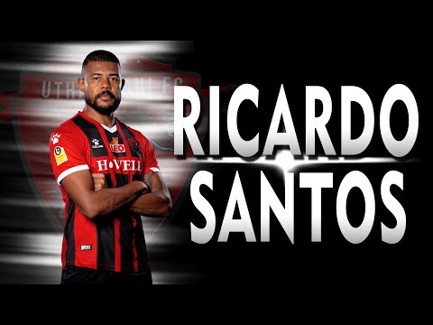 RICARDO SANTOS | STRIKER | UTHAI THANI - 2023 | Skills, Goals & Assists | HD