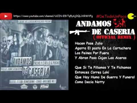 Estreno : Pacho Y Cirilo - Pusho - Genio - Varios Artistas - Andamos De Caseria Remix ( Letra )