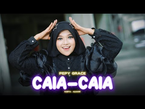 PEPY GRACE - CAIA CAIA (OFFICIAL MUSIC VIDEO)