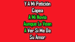 A VER SI CAPEA  LOS INVASORES DE NUEVO LEON  KARAOKE