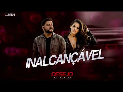 01 - Inalcançável [CD SURREAL]  Desejo de Menina