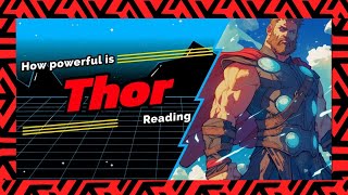 How powerful is Thor currently?