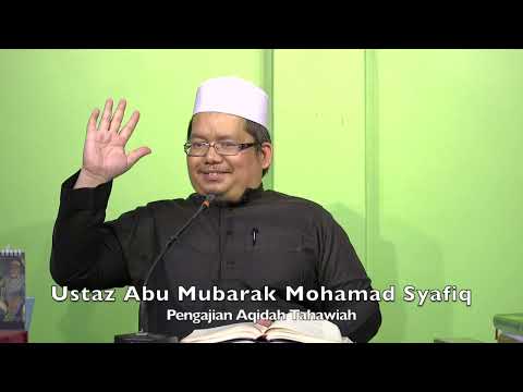 20230227 Ustaz Abu Mubarak Mohamad Syafiq : Pengajian Aqidah Tahawiah