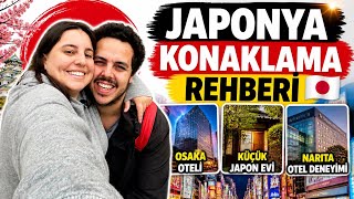 Japonya Konaklama Rehberi 🇯🇵 Osaka Oteli, Küçük Japon Evi ve Narita Otel Deneyim