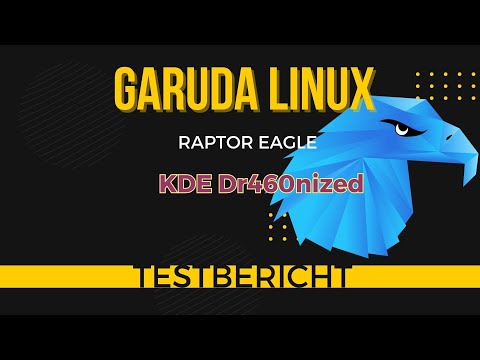 Garuda KDE Dr460nized Edition – das haut Dich weg!