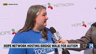 Hope Network hosting Bridge Walk for Autism