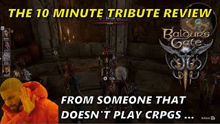 Baldur's Gate 3: Ten Minute Tribute From A Non-CRPG Player