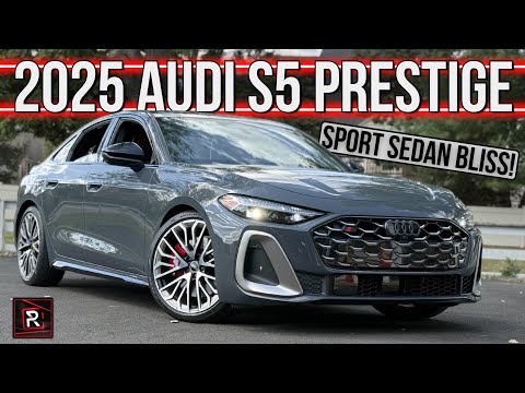 The 2025 Audi S5 Prestige Is A Well Balanced Sporty Turbo V6 AWD 4-Door Sports Sedan