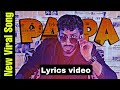 PAPA RAP SONG (Lyrical Video) | SAEMY | DC Christiano | Tera Abbu Ka Lungi Me Kela Milega
