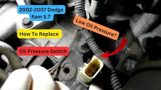 How To Replace Oil Pressure Switch 2002-2008 Dodge Ram