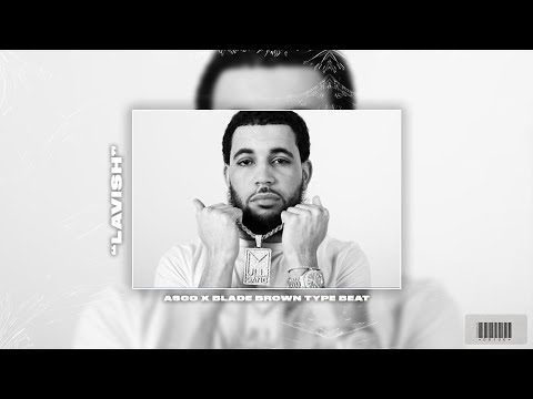 FREE | Asco x Blade Brown Freestyle Type Beat - "Lavish'' | UK Melodic Rap Instrumental 2022