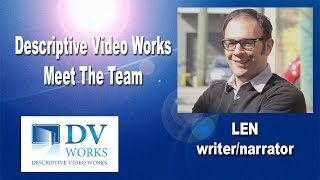 Descriptive Video Works - Len