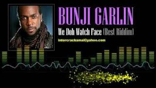 Bunji Garlin - We Doh Watch Face (Best Riddim) [Soca 2002]