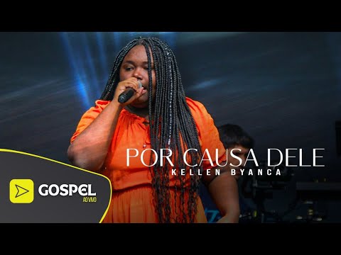 Kellen Byanca | Por Causa Dele [Ore Comigo Music Festival]