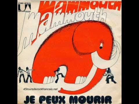 Mammouth - Je Peux Mourir - 1972