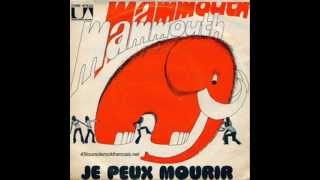 Mammouth - Je Peux Mourir - 1972