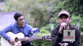 Akhir Rasa Ini - Samsons | Gascoustic | Live Cover Acoustic