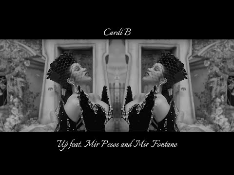 Cardi B - Up (feat. Mir Pesos and Mir Fontane)