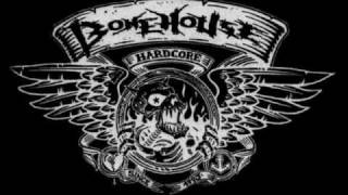 Bonehouse - Tear it loose