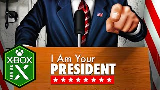 I Am Your President Xbox Series X Gameplay