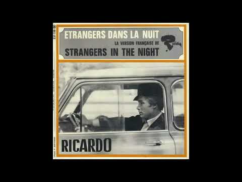 Ricardo - Etrangers Dans La Nuit