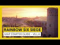 Tom Clancy’s Rainbow Six Siege – Map Starter Guide Villa