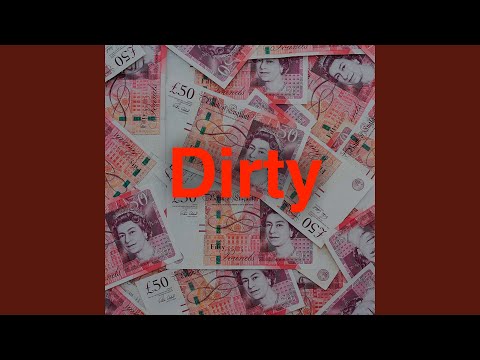Video thumbnail for Dirty