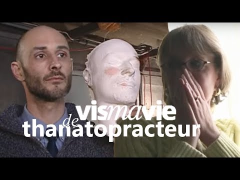 Thanatopracteur : la mort, c'est son métier ! - Vis ma vie