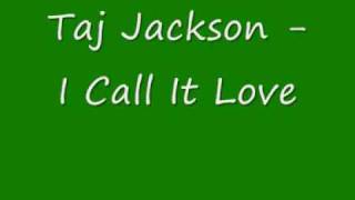 Taj Jackson - I Call It Love.wmv