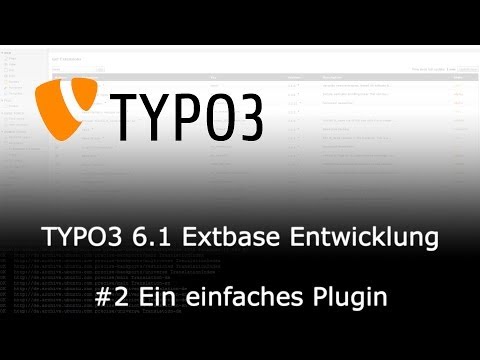 TYPO3 6.1 Extbase Entwicklung - #2 Ein einfaches Plugin