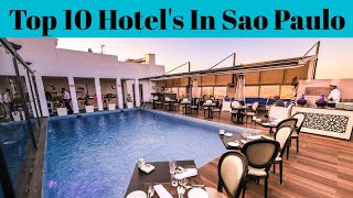 Hotel In Sao Paulo | Top 10 Most Luxurious Hotel's And Resort Sao Paulo | Advoti