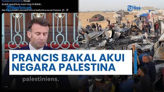 Siap Ikuti Jejak Spanyol hingga Norwegia, Prancis akan Akui Negara Palestina: Di Saat yang Tepat