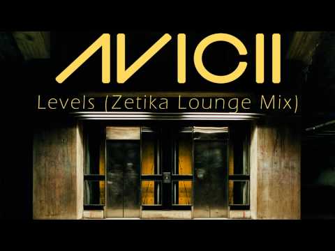 Avicii - Levels (Zetika Lounge Mix) [Download link in description]