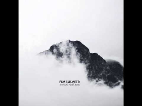 Fimbulvetr - When The North Burns (2014)