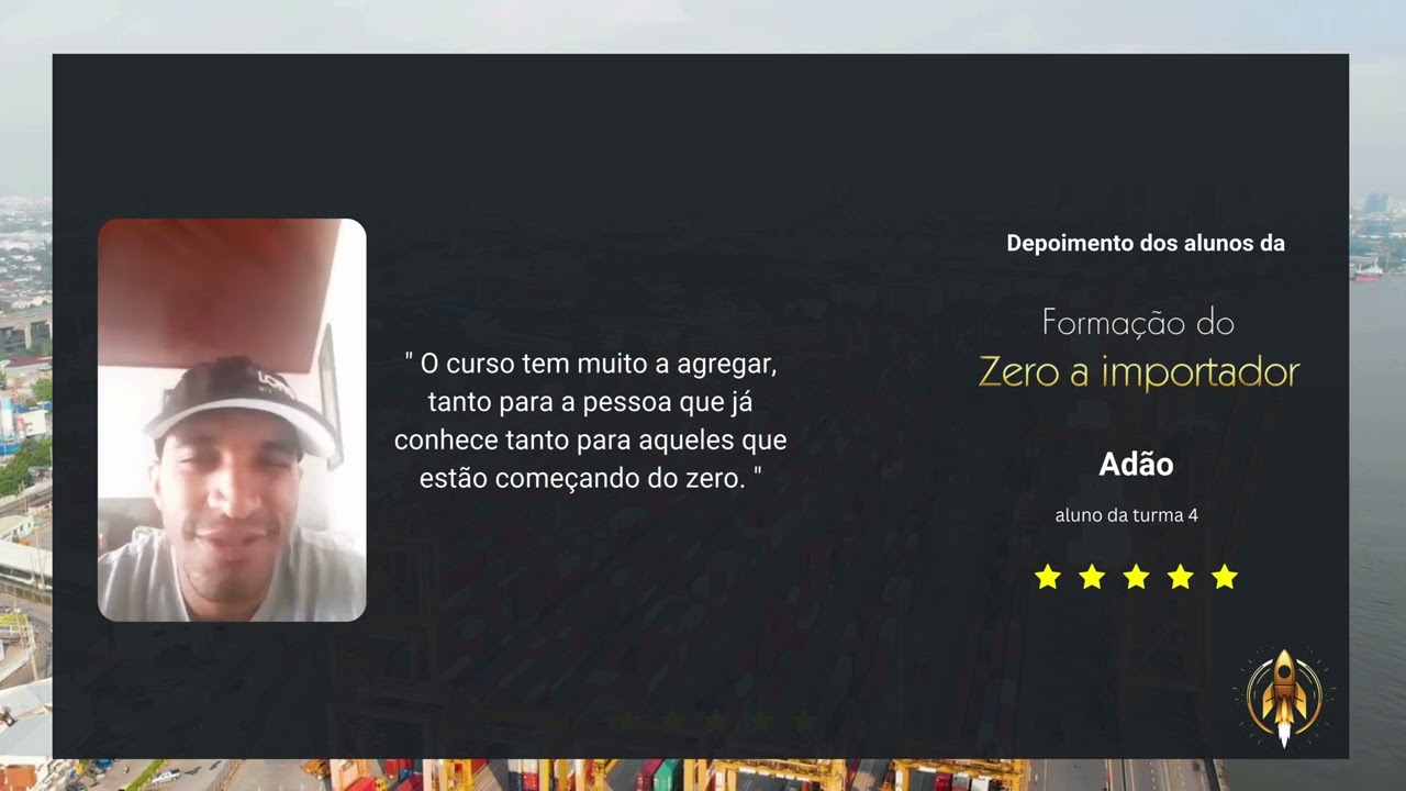 Depoimento aluno Adao - Formação do Zero a Importador com Camila Carvalho