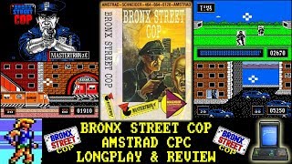 [AMSTRAD CPC] Bronx Street Cop - Longplay & Review